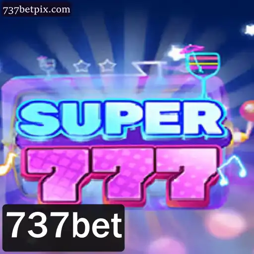 Descubra o Mundo de Super777 e a Plataforma de Apostas 737bet