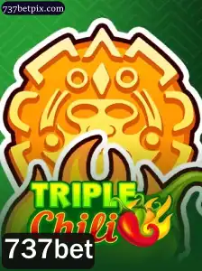 Conheça o Excitante Mundo do Jogo TripleChili na Plataforma 737bet
